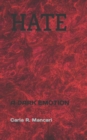 Hate : A Dark Emotion - Book