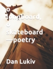 o longboard, o skateboard-poetry - Book