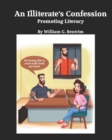 An Illiterate's Confession : Promoting Literacy - Book