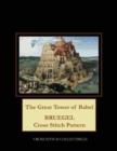 The Great Tower of Babel : Bruegel Cross Stitch Pattern - Book