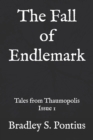 The Fall of Endlemark : Tales from Thaumopolis Issue 1 - Book