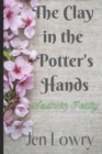 The Clay in the Potter's Hands : Southern Poetry - Book