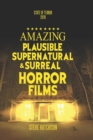 Amazing Plausible, Supernatural, and Surreal Horror Films - Book
