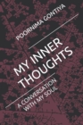 My Inner Thoughts : A Conversation with My Soul - Book