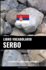 Libro Vocabolario Serbo : Un Approccio Basato sugli Argomenti - Book
