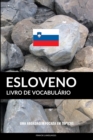 Livro de Vocabulario Esloveno : Uma Abordagem Focada Em Topicos - Book