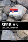 Serbian Vocabulary Book : A Topic Based Approach - Book