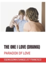 The One I Love (Drama) : Paradox of Love - Book