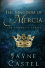 The Kingdom of Mercia : The Complete Series - Book