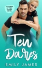 Ten Dares : A fun and sexy romantic comedy novel - Book