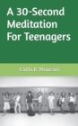 A 30-Second Meditation For Teenagers - Book