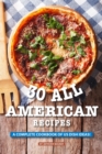 30 All American Recipes : A Complete Cookbook of US Dish Ideas! - Book