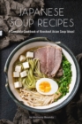 Japanese Soup Recipes : A Complete Cookbook of Knockout Asian Soup Ideas! - Book