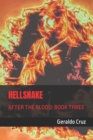 Hellsnake : (After the Blood: Book Three) - Book
