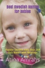 Best Swedish Names for Babies : Popular Swedish Baby Boys and Girls Names with Meanings - Book