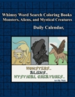 Whimsy Word Search, Monsters, Aliens, and Mystical Creatures, Calendar : 366 puzzles - Book