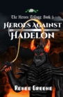 Heroes Against Hadelon - Book
