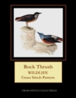 Rock Thrush : Wildlife Cross Stitch Pattern - Book