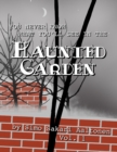You Never Know What You'll See in the Haunted Garden, Vol. 1 - Book