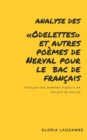 Analyse des Odelettes et autres poemes de Nerval pour le bac de francais : Analyse des poemes majeurs de Gerard de Nerval - Book