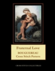 Fraternal Love : Bouguereau Cross Stitch Pattern - Book