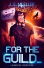 For the Guild : A Fairytale Adventure - Book