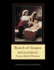 Bunch of Grapes : Bouguereau Cross Stitch Pattern - Book