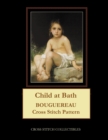 Child at Bath : Bouguereau Cross Stitch Pattern - Book