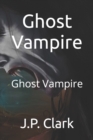 Ghost Vampire : Ghost Vampire - Book