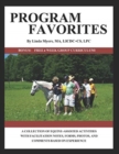 Program Favorites : A Collection of Equine-Assisted Activities with Facilitator Notes, Forms, Photos & Comments Based on Experience - Book