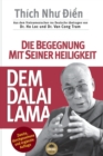 Die Begegnung Mit Seiner Heiligkeit, Dem Dalai Lama - Book