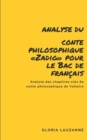 Analyse du conte philosophique Zadig pour le Bac de francais : Analyse des chapitres cles du conte philosophique de Voltaire - Book