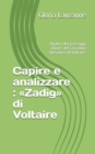 Capire e analizzare : Zadig di Voltaire: Analisi dei passaggi chiave del racconto filosofico di Voltaire - Book