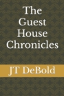 The Guest House Chronicles - Book