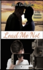 Lead Me Not : A Gay Christian Romance - Book
