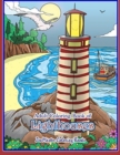 Adult Coloring Book of Lighthouses : Lighthouses Coloring Book for Adults With Lighthouses from Around the World, Scenic Views, Beach Scenes and More for Stress Relief and Relaxation - Book