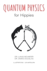 Quantum Physics for Hippies - Book