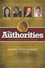 The Authorities - Monica Montgomery : Powerful Wisdom from Leaders in the Field - Book