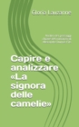 Capire e analizzare La signora delle camelie : Analisi dei passaggi chiave del romanzo di Alexandre Dumas Fils - Book