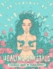 Healing Crystals Coloring Book - Book