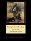 Young Girl with a Dog : Renoir Cross Stitch Pattern - Book