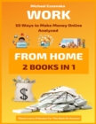 Work From Home : 50 Ways to Make Money Online Analyzed - Book