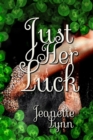 Just Her Luck - Book