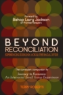 Beyond Reconciliation : Experiencing Koinonia across the Racial Divide - Book