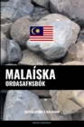 Malaiska Ordasafnsbok : Adferd Byggd a Malefnum - Book