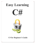 Easy Learning C# : C# for Beginner's Guide - Book