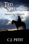 Ted Shepard : Return to Wilmore - Book