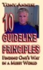 10 Guideline Principles : Finding One's Way in a Messy World - Book