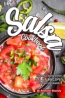 Salsa Cookbook : Colorful Delicious Salsa Recipes for Any Occasion - Book
