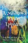 A Medium's Easter Epiphany - Book